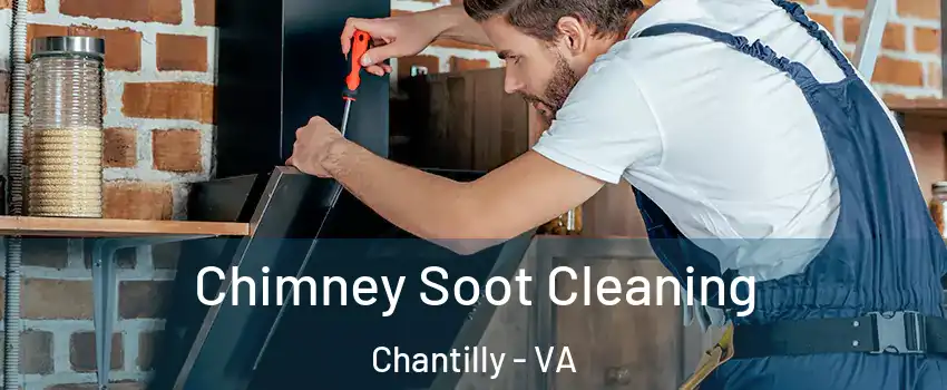 Chimney Soot Cleaning Chantilly - VA