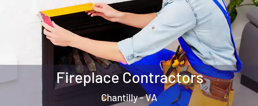  Fireplace Contractors Chantilly - VA