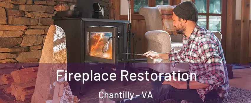  Fireplace Restoration Chantilly - VA