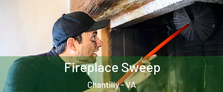  Fireplace Sweep Chantilly - VA