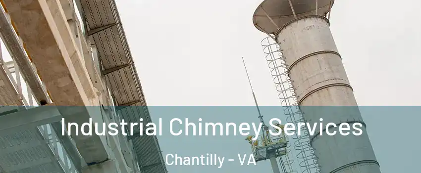  Industrial Chimney Services Chantilly - VA