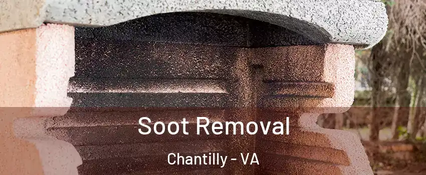  Soot Removal Chantilly - VA